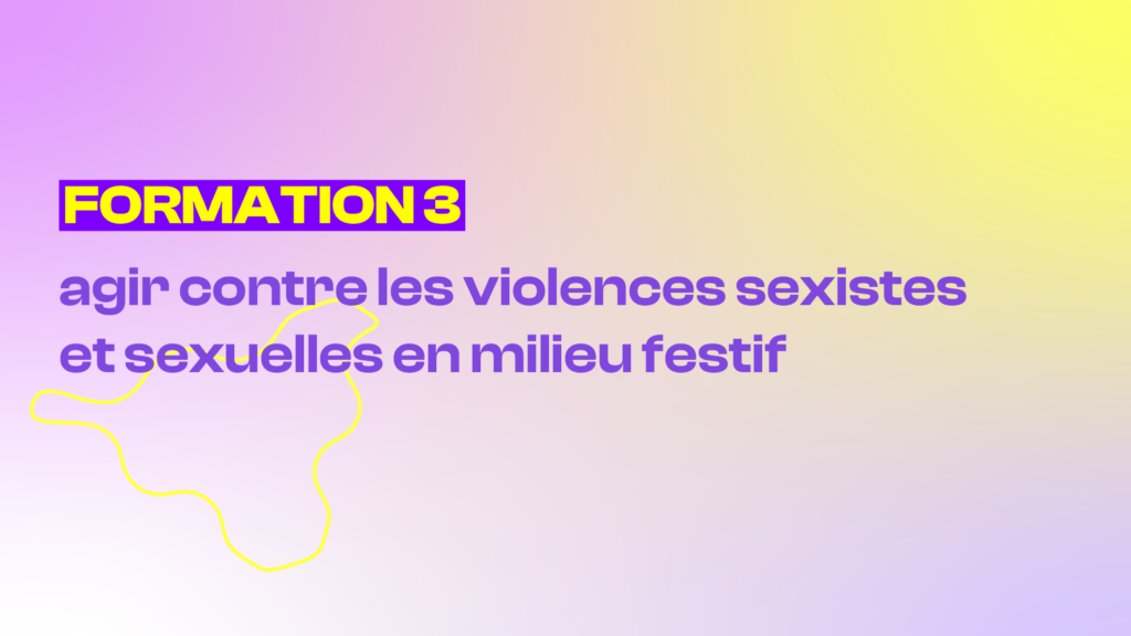 formation violences sexistes et sexuelles en milieu festif la petite