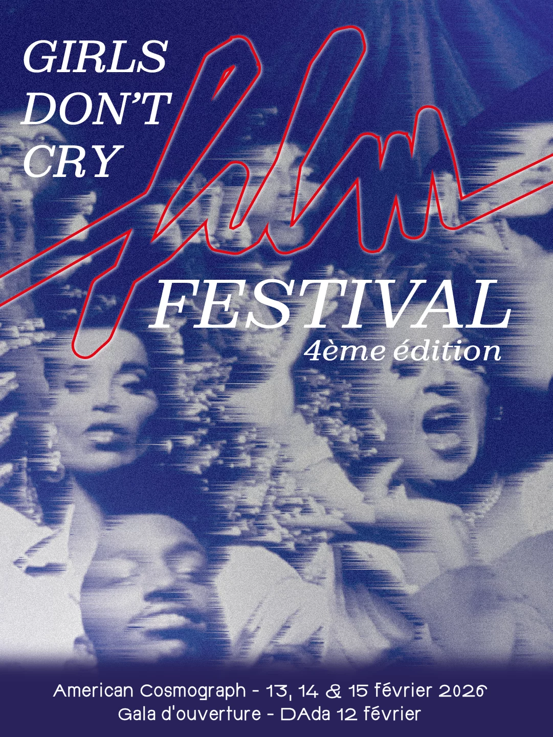 Evenement Girls Don't Cry Film Festival le 13,14 et 15 fevrier 2025 à l'American Cosmograph
