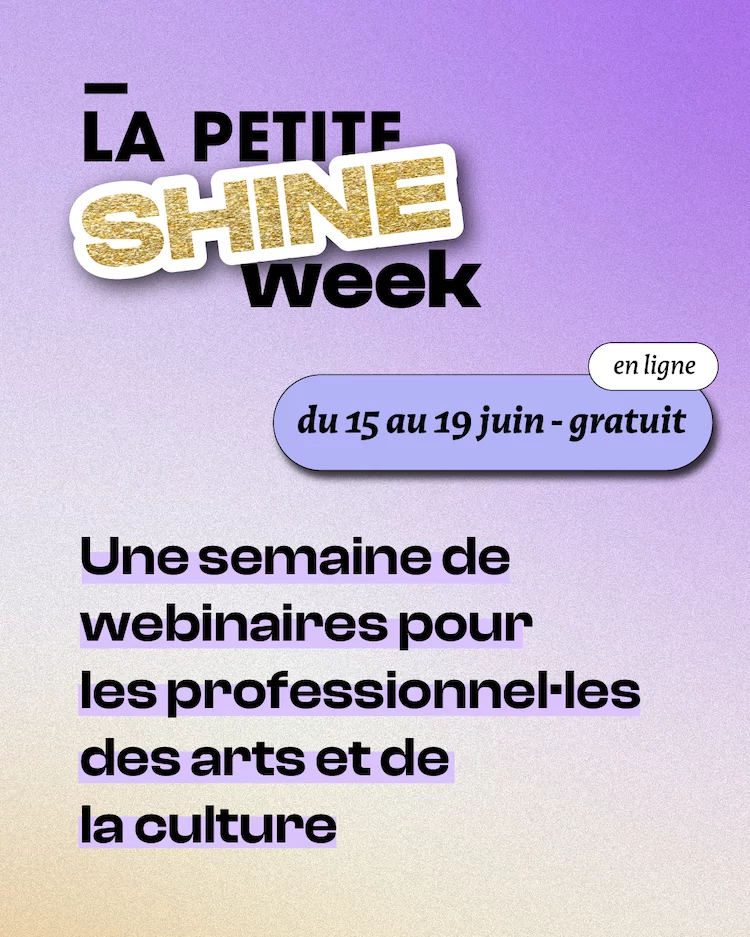 Cycle de webinaire gratuit du 15 au 19 juin à destination des professionnel.les des arts et de la culture